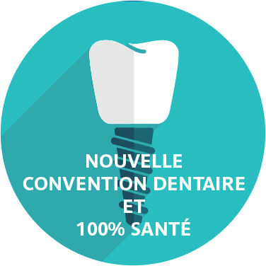 Nouvelle  convention dentaire et 100% santé